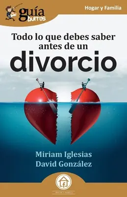 GuaBurros: Tot ce trebuie să știți înainte de un divorț - GuaBurros: Todo lo que debes saber antes de un divorcio