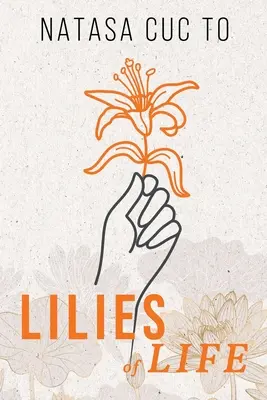 Crinii vieții - Lilies of Life