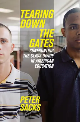 Tearing Down the Gates: Confruntarea cu diferențele de clasă în educația americană - Tearing Down the Gates: Confronting the Class Divide in American Education