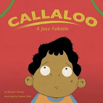 Callaloo: Un basm popular de jazz - Callaloo: A Jazz Folktale