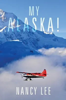 Alaska mea! - My Alaska!