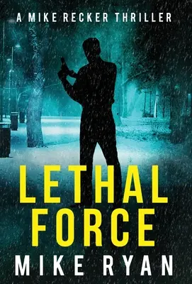 Forța letală - Lethal Force