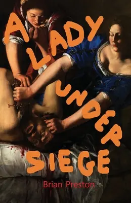 O doamnă sub asediu - A Lady Under Siege