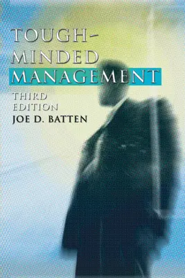 Managementul dur - Tough-Minded Management