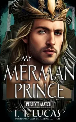 Perfect Match: Prințul meu Merman - Perfect Match: My Merman Prince