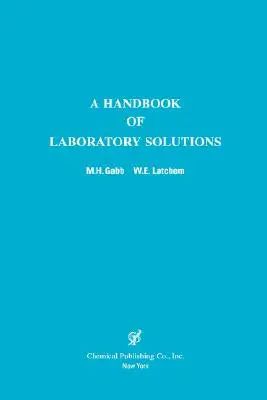 Un manual de soluții de laborator - A Handbook of Laboratory Solutions