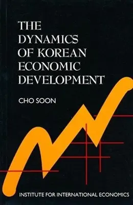 Dinamica dezvoltării economice coreene - The Dynamics of Korean Economic Development