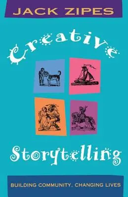 Storytelling creativ: Construirea comunității/ Schimbarea vieților - Creative Storytelling: Building Community/Changing Lives