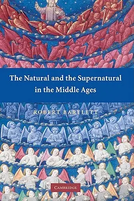 Naturalul și supranaturalul în Evul Mediu - The Natural and the Supernatural in the Middle Ages