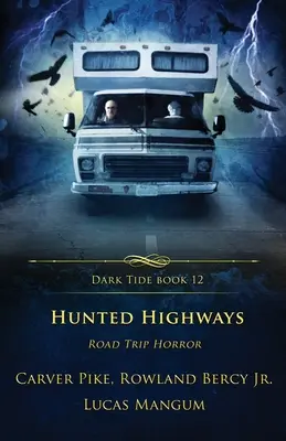 Autostrăzi vânate: Road Trip Horror - Hunted Highways: Road Trip Horror