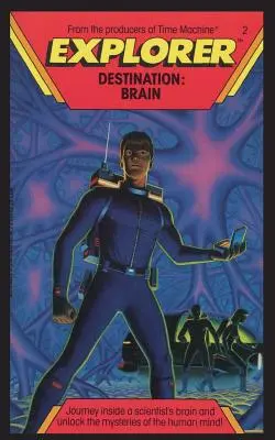 Explorator, Destinația creier - Explorer, Destination Brain