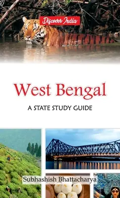 Bengalul de Vest: un ghid de studiu de stat - West Bengal: A State Study Guide