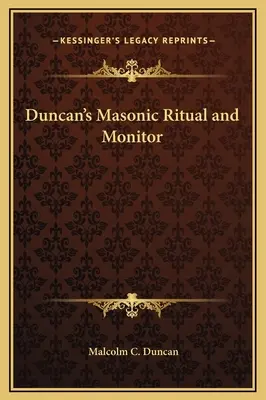Ritualul și monitorul masonic al lui Duncan - Duncan's Masonic Ritual and Monitor