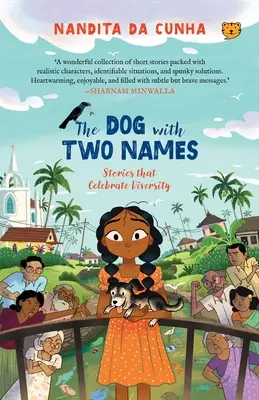 Câinele cu două nume Povești care celebrează diversitatea - The Dog with Two Names Stories That Celebrate Diversity