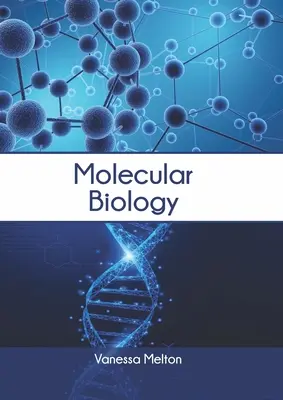Biologie moleculară - Molecular Biology