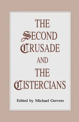 A doua cruciadă și Cistercienii - The Second Crusade and the Cistercians