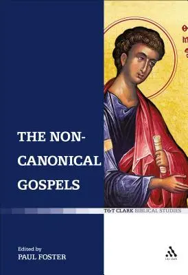 Evangheliile necanonice - The Non-Canonical Gospels