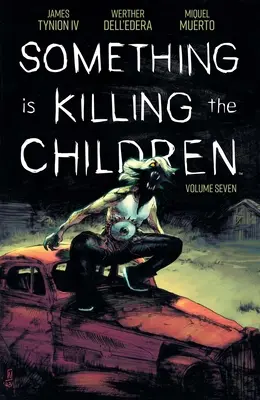 Something Is Killing the Children Vol. 7 - Something Is Killing the Children Vol 7