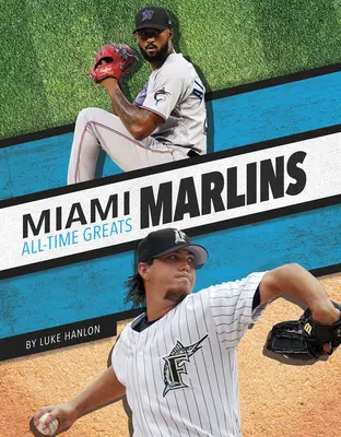 Cei mai mari jucători din toate timpurile de la Miami Marlins - Miami Marlins All-Time Greats