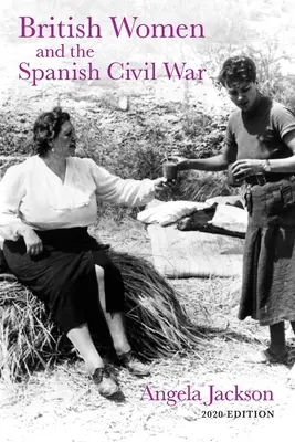 Femeile britanice și războiul civil spaniol - British Women and the Spanish Civil War