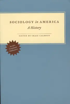 Sociologia în America: O istorie - Sociology in America: A History