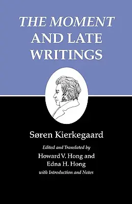 Scrierile lui Kierkegaard, XXIII, Volumul 23: Momentul și scrierile târzii - Kierkegaard's Writings, XXIII, Volume 23: The Moment and Late Writings