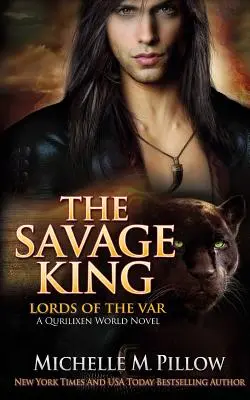 Regele sălbatic: Un roman din lumea Qurilixen - The Savage King: A Qurilixen World Novel