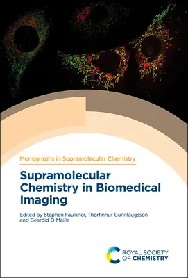 Chimia supramoleculară în imagistica biomedicală - Supramolecular Chemistry in Biomedical Imaging