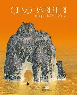Olivo Barbieri: imagini 1978-2014 - Olivo Barbieri: Images 1978-2014