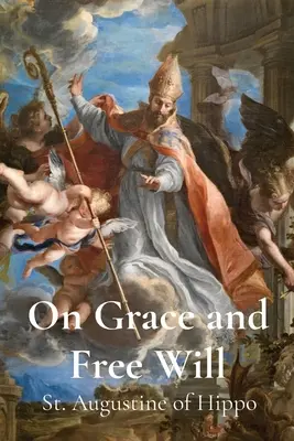 Despre har și liberul arbitru - On Grace and Free Will