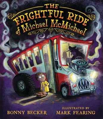 Călătoria înfricoșătoare a lui Michael McMichael - The Frightful Ride of Michael McMichael