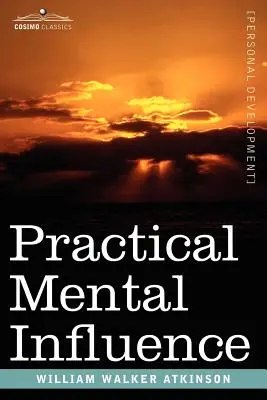 Influența mentală practică - Practical Mental Influence