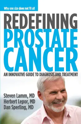 Redefinirea cancerului de prostată: De ce o singură mărime nu se potrivește tuturor - Redefining Prostate Cancer: Why One Size Does Not Fit All