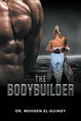 Culturistul - The Bodybuilder