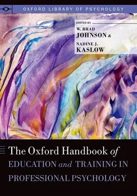 Manualul Oxford de educație și formare în psihologia profesională - Oxford Handbook of Education and Training in Professional Psychology