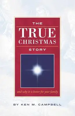 Adevărata poveste de Crăciun: Și de ce este mai bună pentru familia ta - The True Christmas Story: And Why It Is Better For Your Family