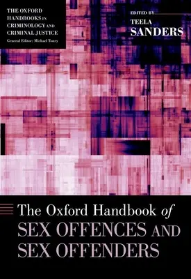 Manualul Oxford al infracțiunilor sexuale și al infractorilor sexuali - Oxford Handbook of Sex Offences and Sex Offenders