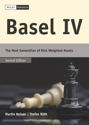 Basel IV: Următoarea generație de active ponderate la risc - Basel IV: The Next Generation of Risk Weighted Assets