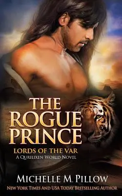 The Rogue Prince: Un roman din lumea Qurilixen - The Rogue Prince: A Qurilixen World Novel