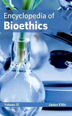 Enciclopedia de bioetică: Volumul II - Encyclopedia of Bioethics: Volume II