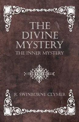 Misterul divin - Misterul interior - The Divine Mystery - The Inner Mystery