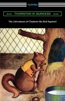 Aventurile lui Chatterer, veverița roșie - The Adventures of Chatterer the Red Squirrel