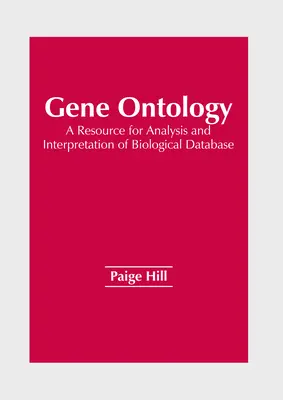 Ontologia genetică: O resursă pentru analiza și interpretarea bazelor de date biologice - Gene Ontology: A Resource for Analysis and Interpretation of Biological Database