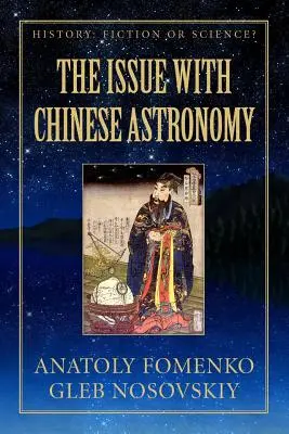 Problema cu astronomia chineză - The Issue with Chinese Astronomy