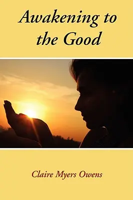 Trezirea la bine - Awakening to the Good