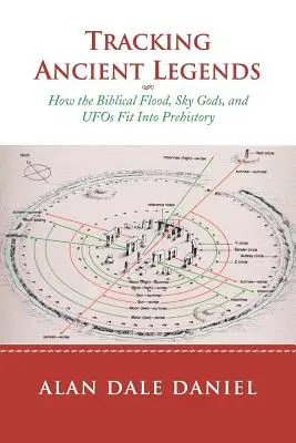 Urmărind legendele antice: Cum se încadrează potopul biblic, zeii cerului și OZN-urile în preistorie - Tracking Ancient Legends: How the Biblical Flood, Sky Gods, and UFOs Fit Into Prehistory