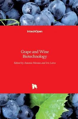 Biotehnologia strugurilor și a vinului - Grape and Wine Biotechnology