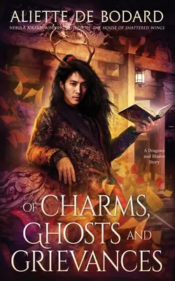 De farmece, fantome și nemulțumiri - Of Charms, Ghosts and Grievances