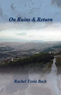 Despre ruine și întoarcere - On Ruins & Return