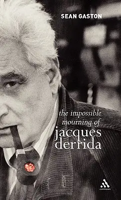 Doliul imposibil al lui Jacques Derrida - The Impossible Mourning of Jacques Derrida